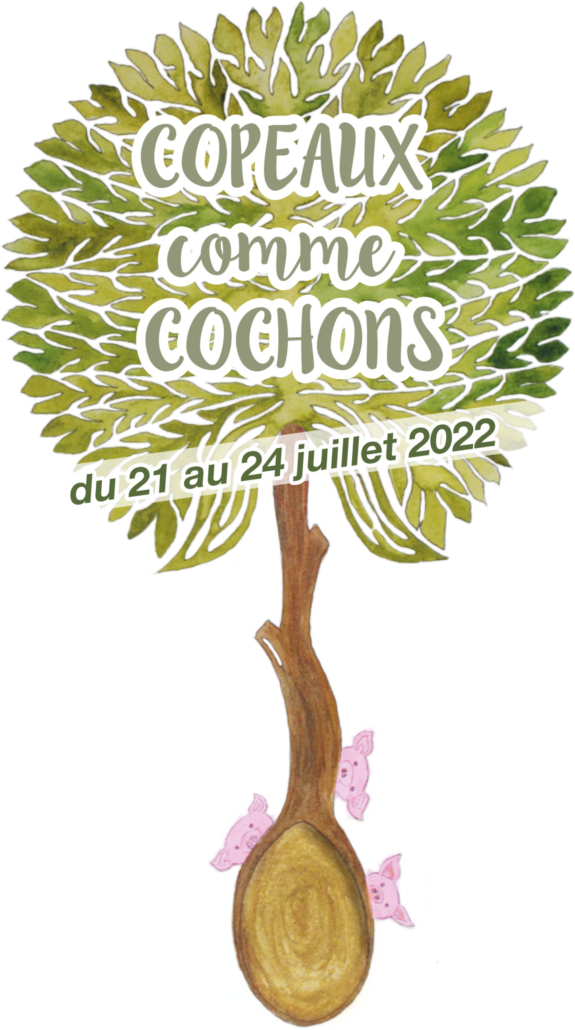 Copeaux comme Cochons - Du 21 au 24 juillet 2022